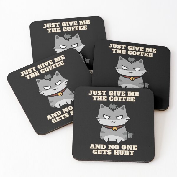 Item preview, Just Give Me The Coffee And No One Gets Hurt designed and sold by OutofFocusShop.