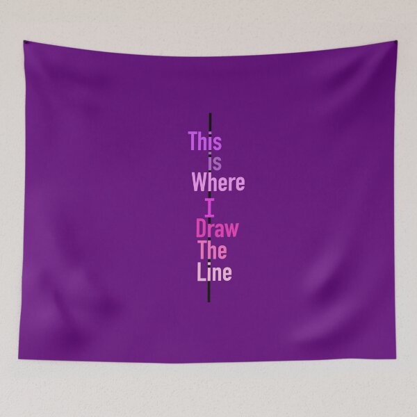 Item preview, This is Where I Draw The Line designed and sold by Erie-Cole.