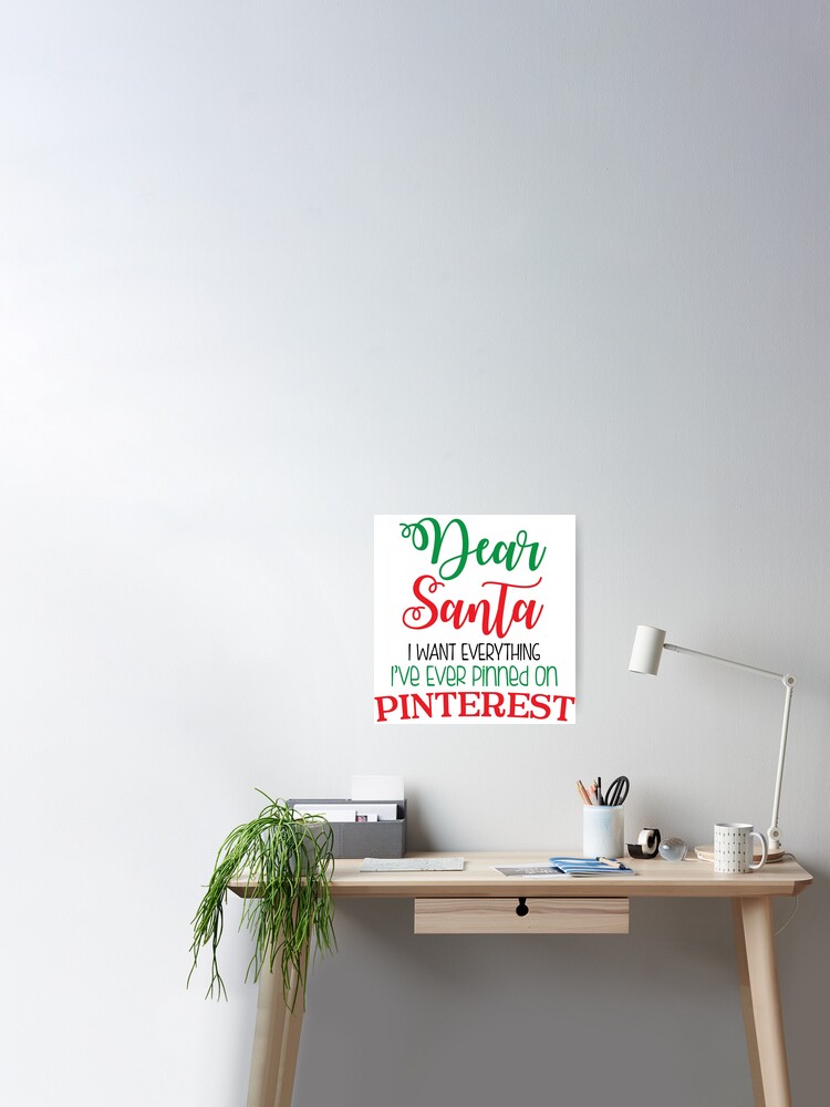 Poster for Sale avec l'œuvre « Cher Père Noël, je veux tout ce que