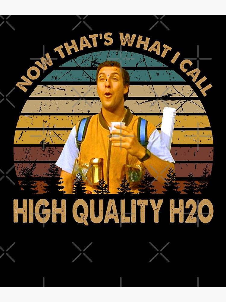 "Vintage Waterboy Movies Now That's What I Call High Quality H20