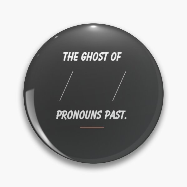 Item preview, ghost of pronouns past designed and sold by stirlingalex.