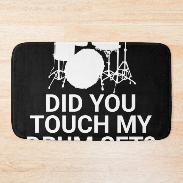 Item preview, Did You Touch My Drum Set  designed and sold by Bircumshaw43.
