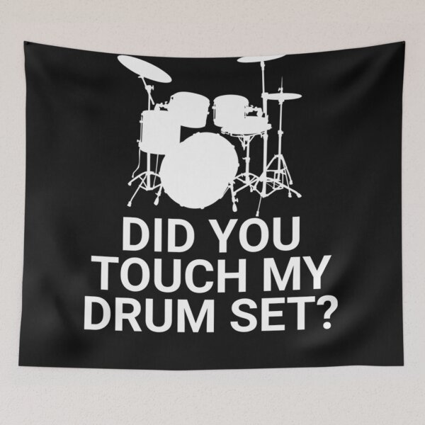 Item preview, Did You Touch My Drum Set  designed and sold by Bircumshaw43.