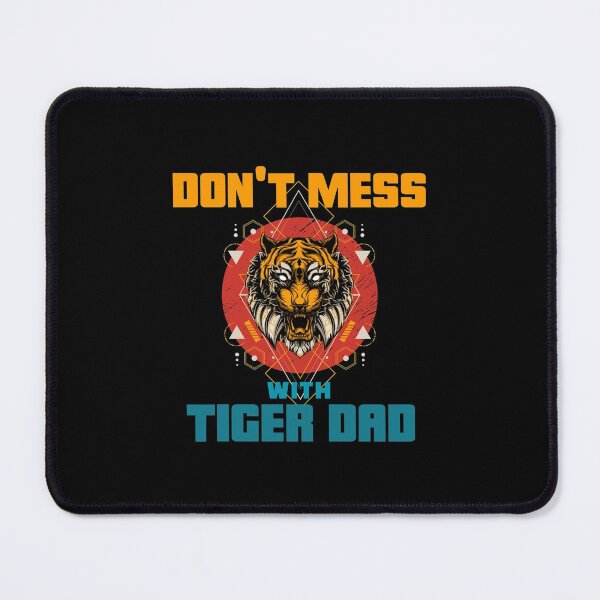 Item preview, Don't Mess With Tiger Dad- Asian Meme designed and sold by CrazyBichAsian.