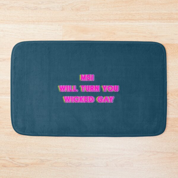 Item preview, MSI WILL TURN YOU WICKED GAY Classic designed and sold by Rangozz.