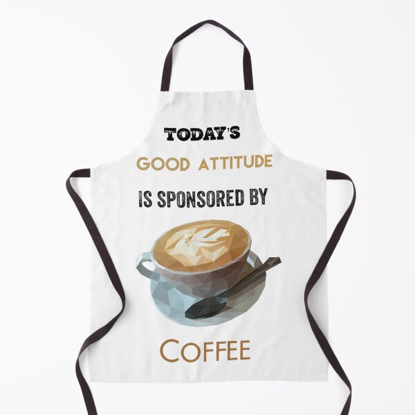 Item preview, Today’s Good Attitude Is Sponsored By Coffee designed and sold by UncleStuScience.