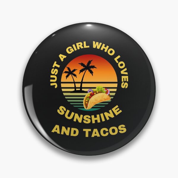 Item preview,   Just a girl who loves sunshine and tacos designed and sold by BhavyaBathla.