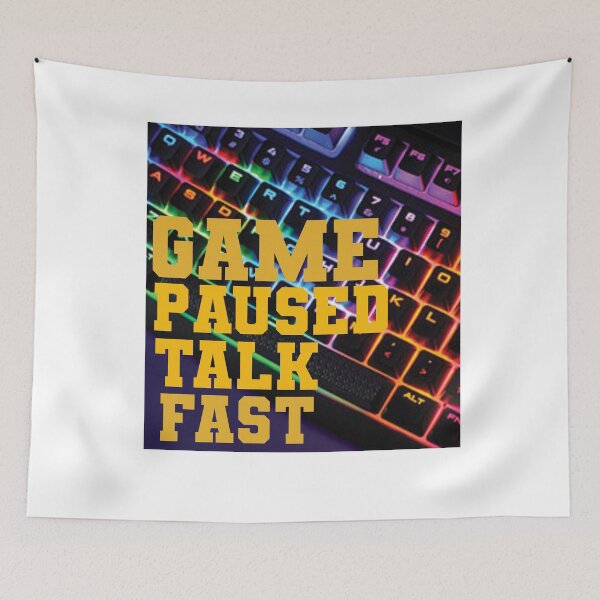Item preview, Game Paused Talk Fast designed and sold by papaipapai198.