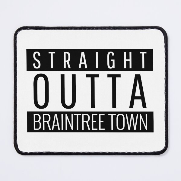 Item preview, Straight Outta Braintree Town Massachusetts designed and sold by Teelogic.
