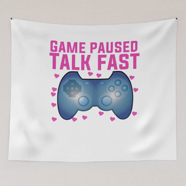 Item preview,  Game Paused Talk Fast designed and sold by papaipapai198.