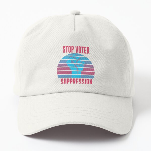 Stop Voter T-Shirt Dad Hat