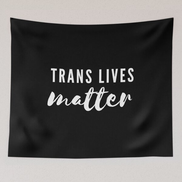 Item preview, Trans Lives Matter Black Typography LGBT+  designed and sold by justsomethings.