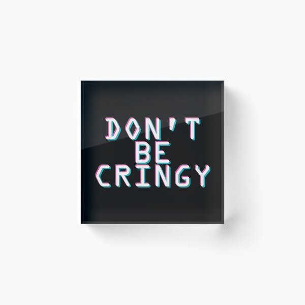 Item preview, The Cringe Is Real - Can Live Without The Awkward Cringy Moments In Our Life designed and sold by crazycollective.