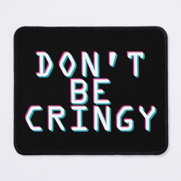 Item preview, The Cringe Is Real - Can Live Without The Awkward Cringy Moments In Our Life designed and sold by crazycollective.