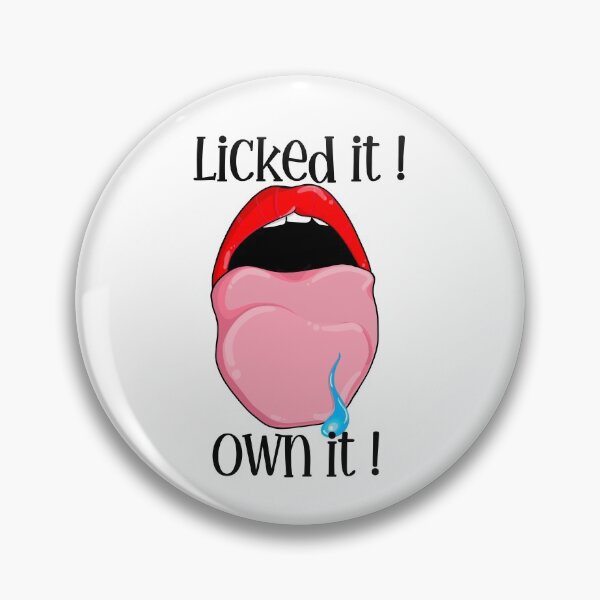 Item preview, Licked it, Own it (Black text) designed and sold by Swags.