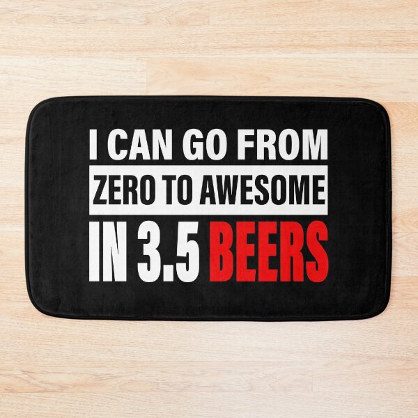Item preview, I can go from zero to awesome in 3.5 beers designed and sold by MaiiShop.