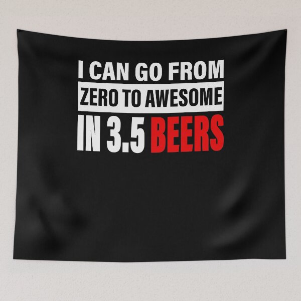 Item preview, I can go from zero to awesome in 3.5 beers designed and sold by MaiiShop.