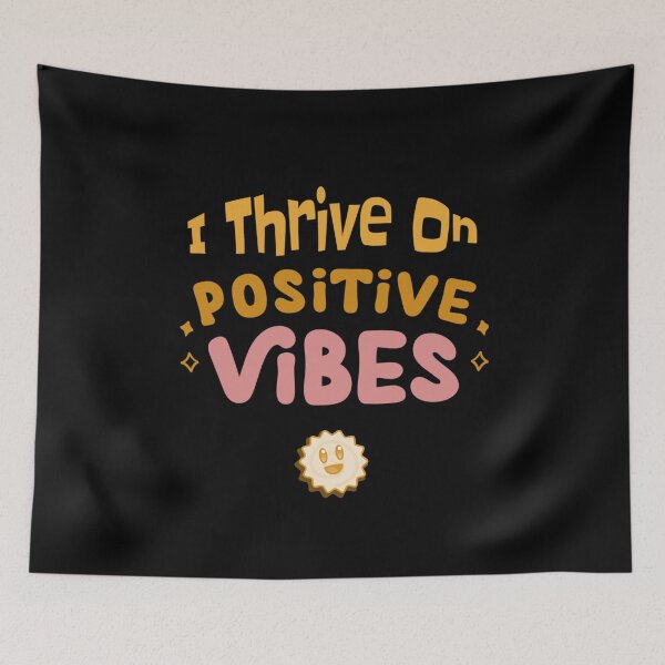 Item preview, I Thrive On Positive Vibes designed and sold by NiftyTees.