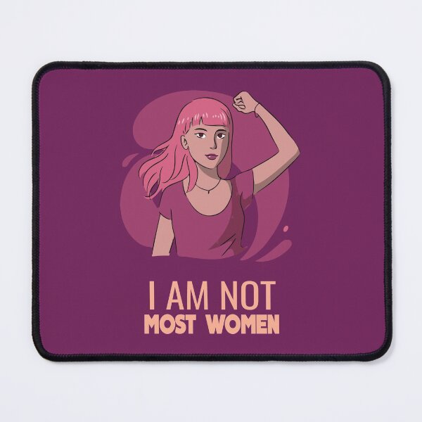 Item preview, I am not Most Women designed and sold by notasimp.