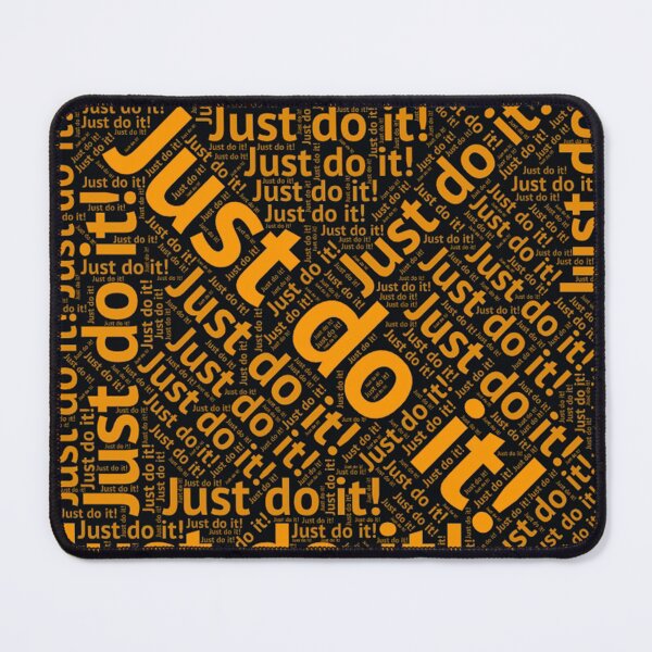Item preview, Just Do It! designed and sold by Bluefish2000.