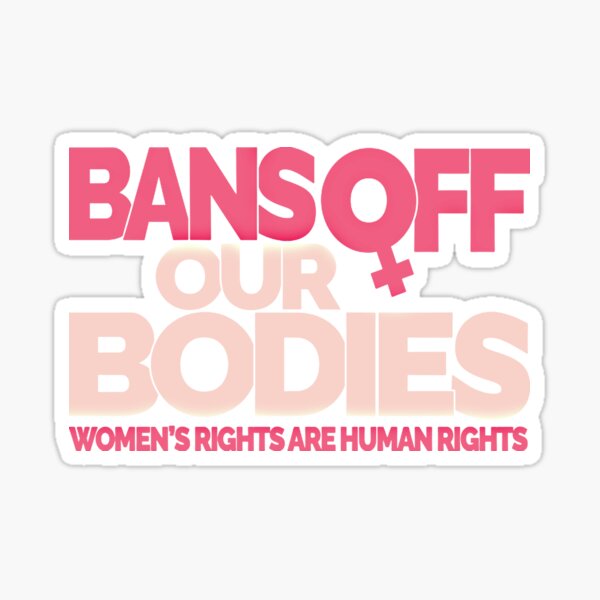 bans off our bodies bumper sticker