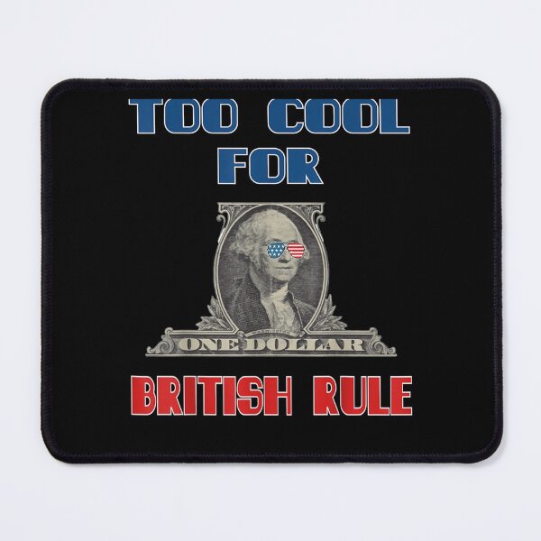 Item preview, Cool British Rule George Washington July designed and sold by donnagia.
