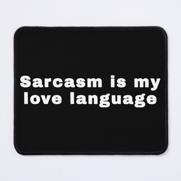 Item preview, Sarcasm is my love language designed and sold by alloutshirts.