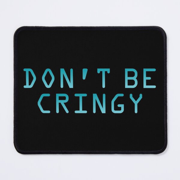 Item preview, The Cringe Is Real - Can Live Without The Awkward Cringy Moments In Our Life designed and sold by crazycollective.