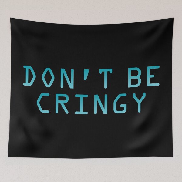 Item preview, The Cringe Is Real - Can Live Without The Awkward Cringy Moments In Our Life designed and sold by crazycollective.