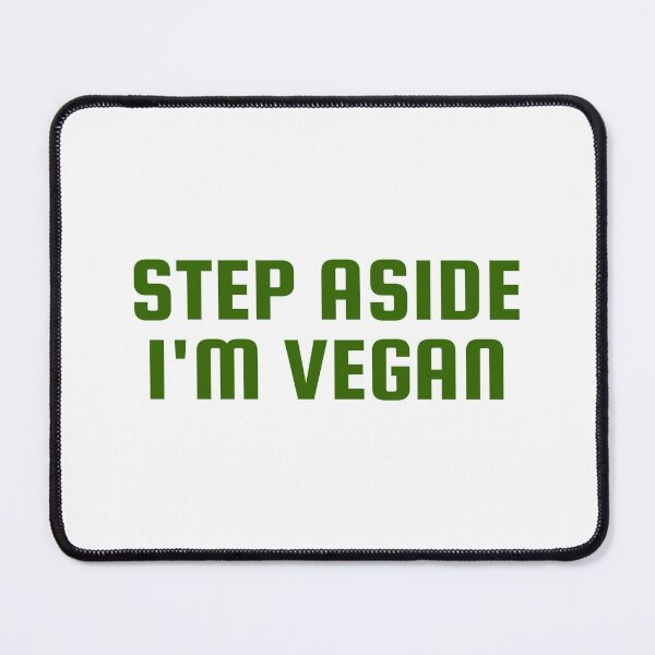 Item preview, Step Aside I'm Vegan designed and sold by alloutshirts.