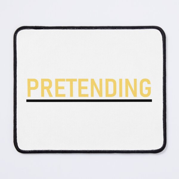 Item preview, PRETENDING designed and sold by PSheekey.