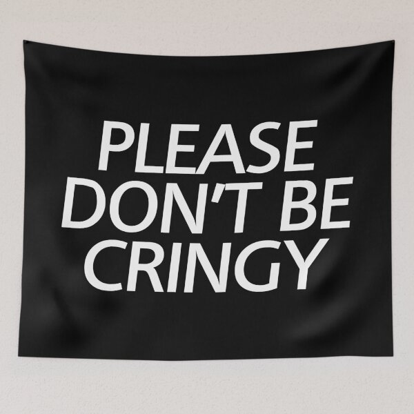 Item preview, The Cringe Is Real - Can Live Without The Awkward Cringy Moments In Our Life designed and sold by crazycollective.