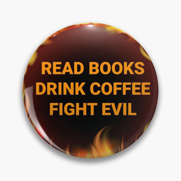 Item preview, Read Books Drink Coffee Fight Evil designed and sold by Dreaming-Anmi.