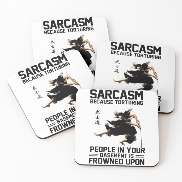 Item preview, Sarcasm because torturing people in you basement is frowned upon designed and sold by MaiiShop.