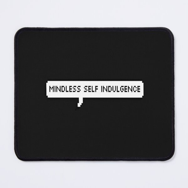 Item preview, mindless self indulgence Classic designed and sold by PunkTease.