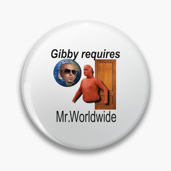 Item preview, Gibby Requires Mr. Worldwide designed and sold by BetterLeo.