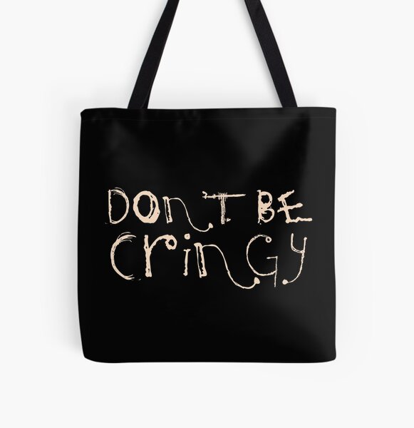 Item preview, The Cringe Is Real - Can Live Without The Awkward Cringy Moments In Our Life designed and sold by crazycollective.
