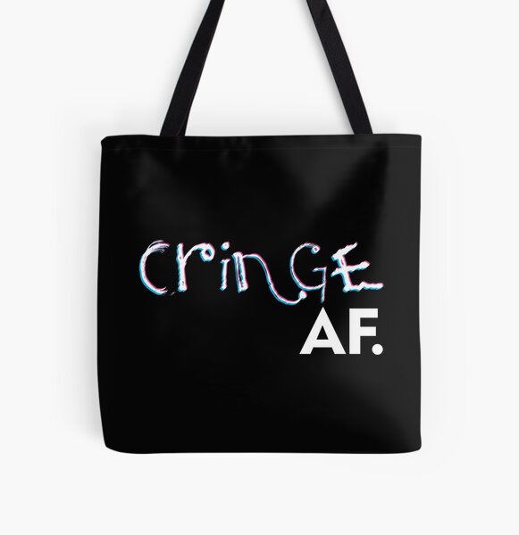Item preview, The Cringe Is Real - Can Live Without The Awkward Cringy Moments In Our Life - Cringe AF designed and sold by crazycollective.