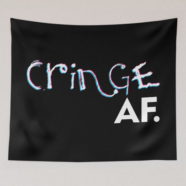 Item preview, The Cringe Is Real - Can Live Without The Awkward Cringy Moments In Our Life - Cringe AF designed and sold by crazycollective.
