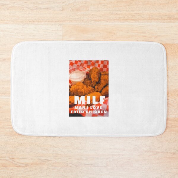 Item preview, MILF Man I love Fried Chicken designed and sold by Ubermorgen.
