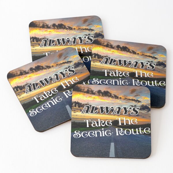 Item preview, Always take the scenic route designed and sold by Coots89.