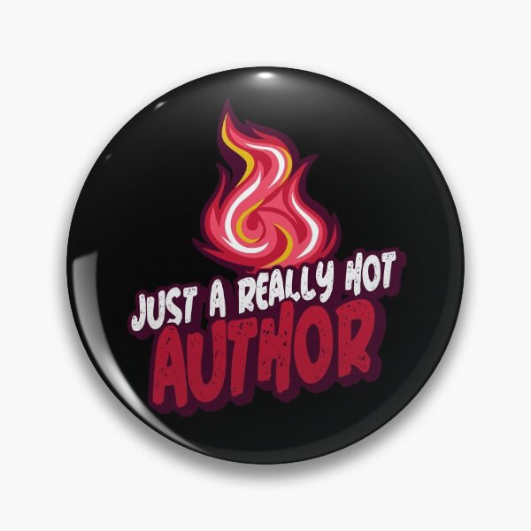 Item preview, Just A Really Hot Author designed and sold by PunyPun.