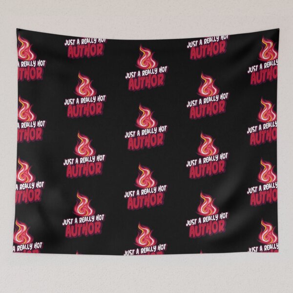 Item preview, Just A Really Hot Author designed and sold by PunyPun.