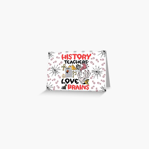 History Teachers Love Brains Halloween Teachers Teaching Coffee Greeting Card