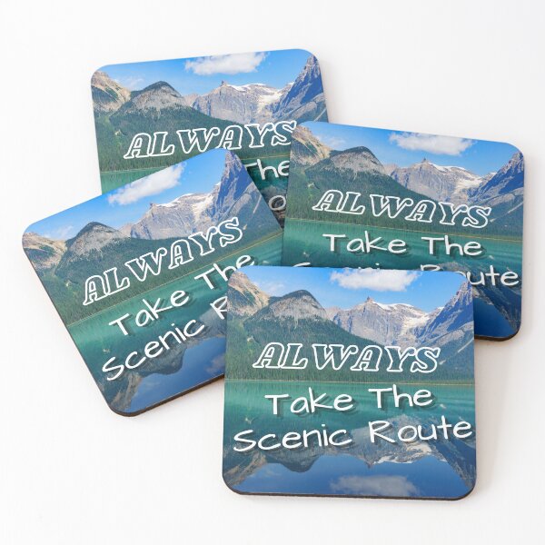 Item preview, Always take the scenic route designed and sold by Coots89.