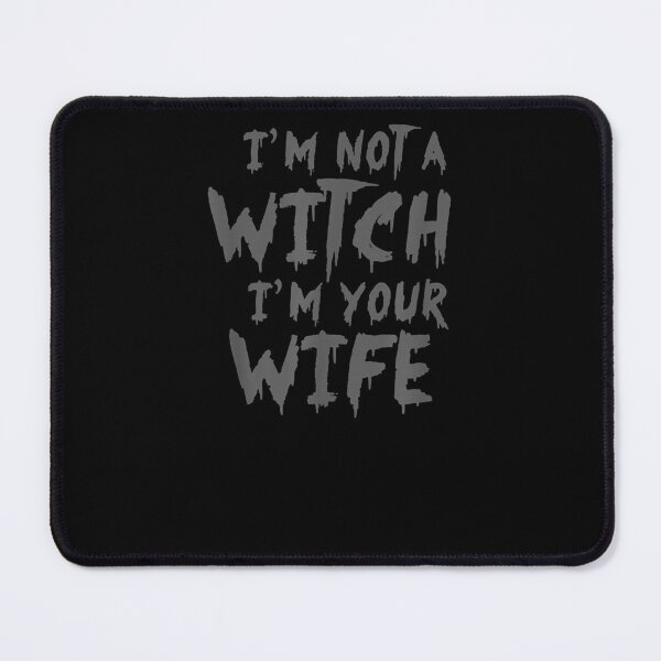 Item preview, Witch Your Wife Best Halloween Costume designed and sold by gymat3.