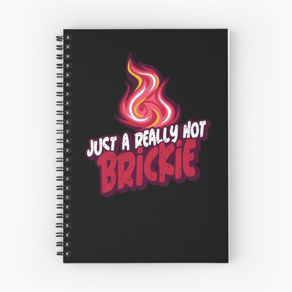 Item preview, Just A Really Hot Brickie designed and sold by PunyPun.