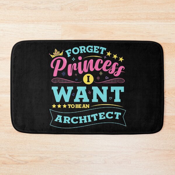 Item preview, Forget Princess I Want To Be an Architect designed and sold by Datblastedboy.