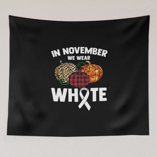 Item preview, In November We Wear White Fighting Lung Cancer Pumpkin designed and sold by Nessshirts.