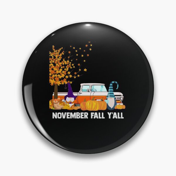 Item preview, November Fall Y'All Autumn Leaves Fall Decor Fall Weather designed and sold by Nessshirts.